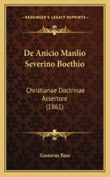 De Anicio Manlio Severino Boethio