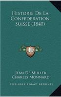 Historie De La Confederation Suisse (1840)