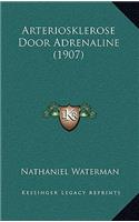 Arteriosklerose Door Adrenaline (1907)