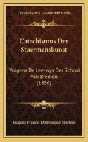 Catechismus Der Stuermanskunst