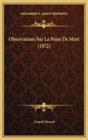 Observations Sur La Peine De Mort (1872)