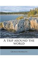 A Trip Around the World
