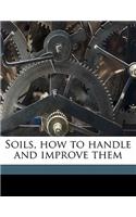 Soils, how to handle and improve them