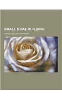 Small Boat Building