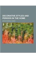Decorative Styles and Periods in the Home