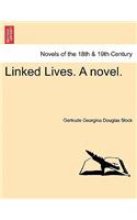 Linked Lives. a Novel.