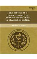 The Effects of a Token Economy on Selected Motor Skills in Physical Education