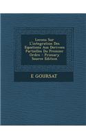 Lecons Sur L'Integration Des Equations Aus Derivees Partielles Du Premier Ordre