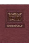 The Burning Light, Action and Organizing in the Mexican Community in California: Oral History Transcript / And Related Material, 1977-198