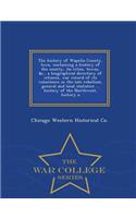 The History of Wapello County, Iowa, Containing a History of the County, Its Cities, Towns, &C., a Biographical Directory of Citizens, War Record of Its Volunteers in the Late Rebellion, General and Local Statistics ... History of the Northwest, Hi: (English)