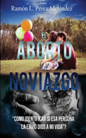 Aborto Y El Noviazgo