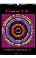 Chaos or Order Computer Generated Art 2017