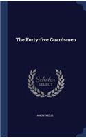 The Forty-Five Guardsmen