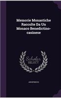 Memorie Monastiche Raccolte Da Un Monaco Benedictino-casinese