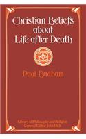 Christian Beliefs about Life After Death