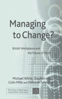 Managing to Change?