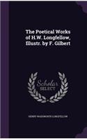 Poetical Works of H.W. Longfellow, Illustr. by F. Gilbert