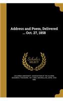 Address and Poem, Delivered ... Oct. 27, 1858