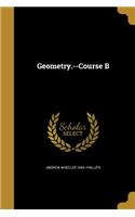 Geometry.--Course B
