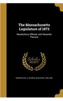 Massachusetts Legislature of 1873