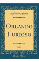 Orlando Furioso, Vol. 2 (Classic Reprint)