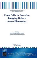 From Cells to Proteins: Imaging Nature across Dimensions