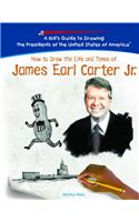 How to Draw the Life and Times of James Earl Carter, Jr.