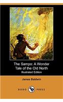 Sampo: A Wonder Tale of the Old North (Illustrated Edition) (Dodo Press)