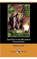Deerfoot in the Mountains (Illustrated Edition) (Dodo Press)