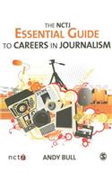 The NCTJ Essential Guide to Careers in Journalism