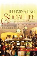 Illuminating Social Life