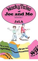 WackyTales of Joe and Mo: Collection 1