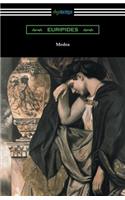 Medea (Translated with an Introduction and Annotations by Gilbert Murray)