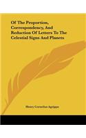 Of The Proportion, Correspondency, And Reduction Of Letters To The Celestial Signs And Planets