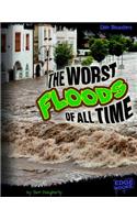 Worst Floods of All Time