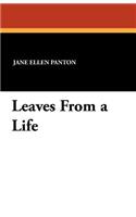 Leaves from a Life: (English)
