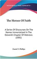 Heroes Of Faith