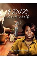 I Did Survive