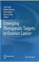 Emerging Therapeutic Targets in Ovarian Cancer