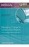 Managing Change in Construction Projects