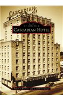 Cascadian Hotel