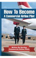 How To Become A Commercial Airline Pilot