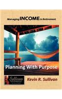 Managing Income in Retirement