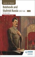 Access to History: Bolshevik and Stalinist Russia 1917-64 for AQA Fifth Edition: Bolshevik and Stalinist Russia 1917-64 for Aqa