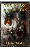 The Reign of the Sultan