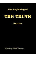 Beginning of the Truth Battles