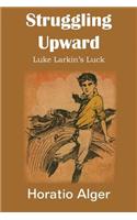 Struggling Upward, Luke Larkin's Luck: (English)