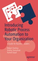 Introducing Robotic Process Automation to Your Organization