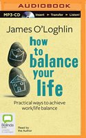 How to Balance Your Life