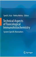 Technical Aspects of Toxicological Immunohistochemistry